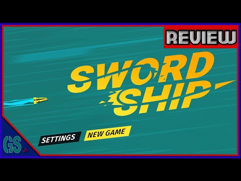 Sword Ship Review(Series S/X, XB1, PS4/5, NS, PC)