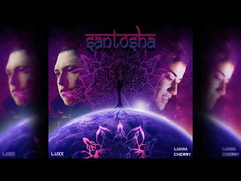 Santosha - Cherry vs Luxx