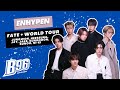ENHYPEN shares their secrets behind getting ready for their 