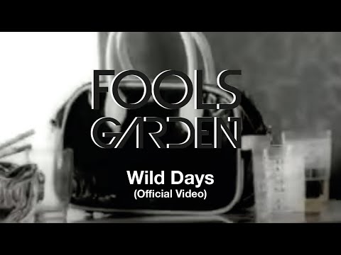 Fools Garden - Wild Days (Official Video)