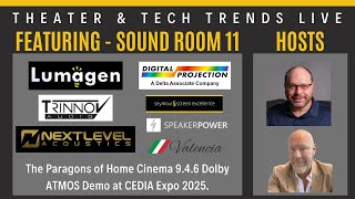 Lumagen Presents - The Paragons of Home Theater @ Cedia in SR 11 - Theater and Tech Trends Live!