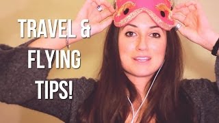 TRAVEL AND FLYING TIPS!