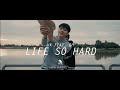 HK - Life So Hard ft. @GHDEKGERNROI ( Official Music Video )