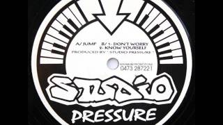 Studio Pressure - Don't Worry