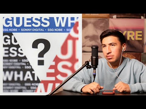 Ep. 84 "Guess What" by Sonny Digital & SSGKobe REACTION/REVIEW