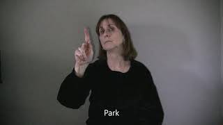 ASL 1 Unit 6 Sign for "Park" including fingerspelling