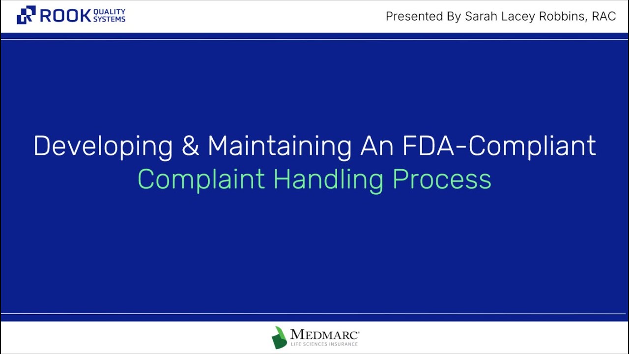 Developing and Maintaining an FDA Compliant Complaint Handling Process