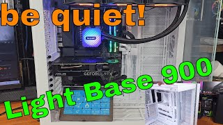 The be quiet! Light Base 900 Review