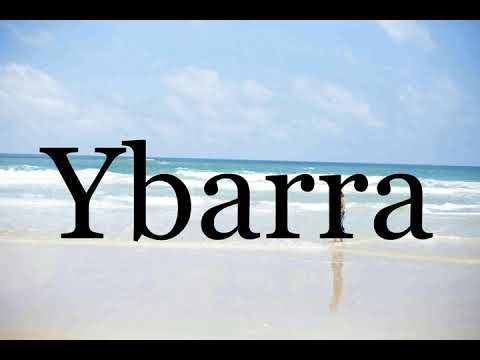 How To Pronounce Ybarra🌈🌈🌈🌈🌈🌈Pronunciation Of Ybarra