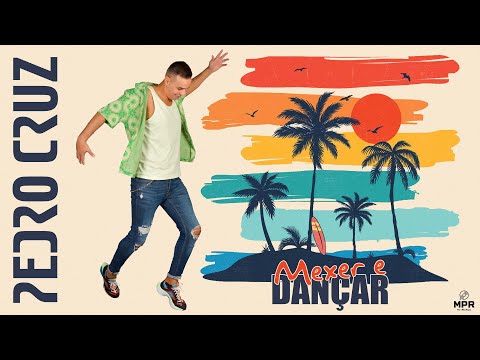 Pedro Cruz - Mexer e Dançar (Official Videoclip) 4K
