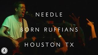 Born Ruffians | Needle LIVE | Houston Tx