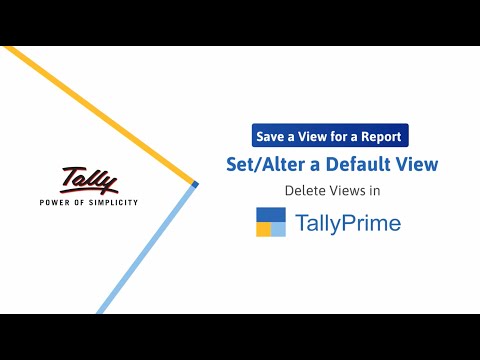 How to Save Views, Set/Alter Default Views & Delete Views for Reports in TallyPrime