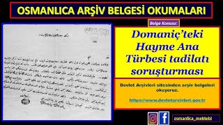 Osmanlıca Arşiv Belgesi Okuma (Hayme Ana Türbesi Soruşturması)