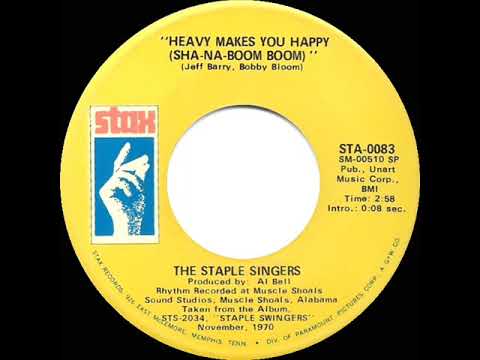 1971 HITS ARCHIVE: Heavy Makes You Happy (Sha-Na-Boom Boom) - Staple Singers (mono 45)