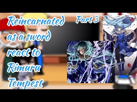 Reincarnated as a sword react to Rimuru Tempest | Part 3 | REQUESTED |
