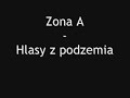 Hlasy Z Podzemia - Zóna A