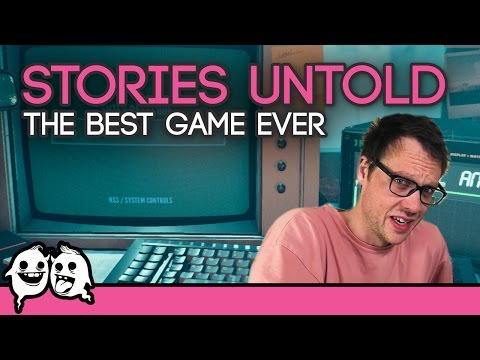 Stories Untold: The Best Game Ever