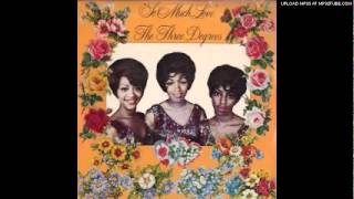 The Three Degrees-If You Must Leave My Life