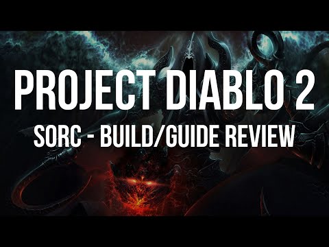 Project Diablo 2 - Sorceress Build Guide/Review [Season 1 First Impressions]