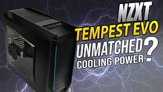 NZXT Tempest Evo: They Don't Build Them Like This Anymore!