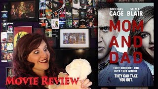 Mom And Dad (2017) Review