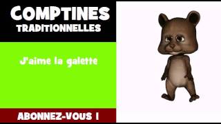COMPTINE DE L'OURS = J'aime la galette