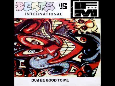Beats International vs Fort Minor - Dub Be Good To Me
