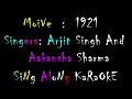 Tere Bina 1921 Arjit Singh Aakansha Sharma Karaoke Version