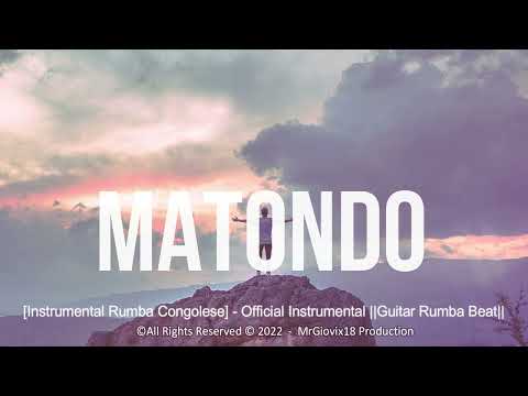 "MATONDO" - [Instrumental Rumba Congolese] - Official Instrumental ||Guitar Rumba Beat|| SPECIAL THX