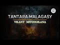 TANTARA MALAGASY VILANY MITONGILANA