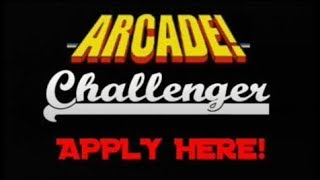 New Arcade Challenger, Step Forward!