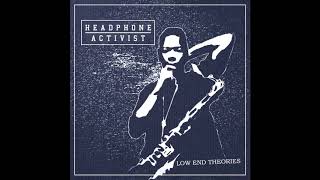 Low End Theories - Headphone Activist