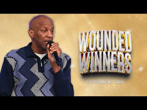 Wounded Winners | Pastor Donnie McClurkin | Perfecting Faith Church
