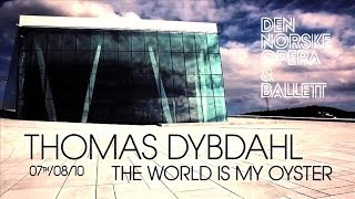 Thomas Dybdahl - The World Is My Oyster (live at Oslo Opera 2010)