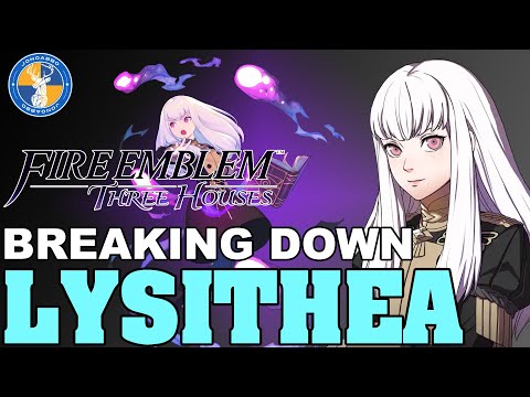 Breaking Down: Lysithea - Fire Emblem: Three Houses Unit Analysis