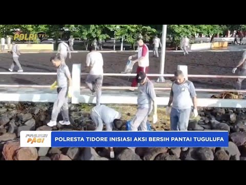 GELAR AKSI BERSIH PANTAI TUGULUFA, POLRESTA TIDORE LIBATKAN ELEMEN MASYARAKAT