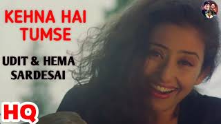 Download lagu Kehna Hai Tumse Kehna : Mann (1999) Aamir Khan, Maneesha Koirala, Udit Narayan & Hema Sardesai. mp3