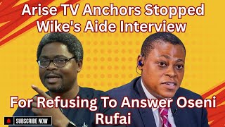 Arise TV Anchors Stopped Wike's Aide Interview For Refusing To Answer 