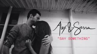 A Great Big World - Say Something (Alex &amp; Sierra cover)