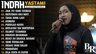 Download lagu INDAH YASTAMI FULL ALBUM AKUSTIK | JIKA ITU YANG TERBAIK - HARUSKAH AKU MATI | COVER AKUSTIK GITAR mp3