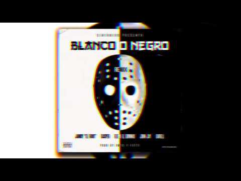 Darell X Jamby X Ele A El Dominio X Casper X John Jay - Blanco o Negro (Remix) [Audio Oficial]