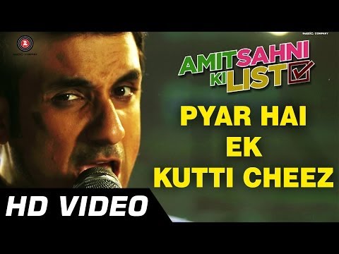 Pyar Hai Ek Kutti Cheez - Official Video | Amit Sahni Ki List | Vir Das, Vega Tamotia