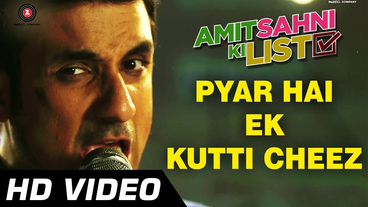 Pyaar Hai Kutti Cheez Lyrics | Amit Sahni Ki List | Vir Das | Sidd Coutto, Warren Mendonsa