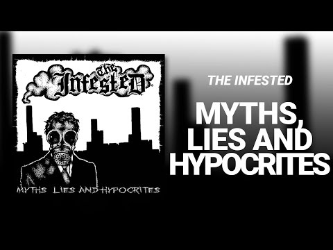 The Infested // Myths, Lies and Hypocrites (FULL ALBUM)