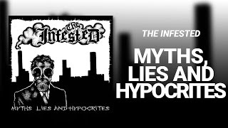 The Infested // Myths, Lies and Hypocrites (FULL ALBUM)
