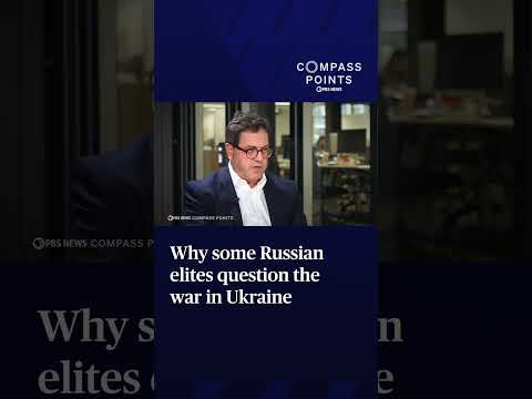 Why some Russian elites question the war in Ukraine