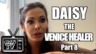 Daisy the Venice Healer on Being Filmed on the Street for Web Content (Part 8)
