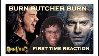 Burn Butcher Burn METAL COVER (The Witcher) First Time Reaction