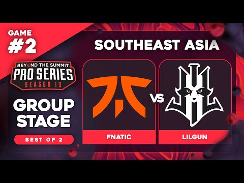Fnatic vs Lilgun Game 2 - BTS Pro Series 13 SEA: Groups w/ T-Panda & hairy_freak