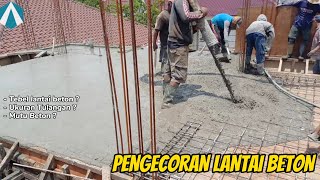 Pengecoran dak lantai beton rumah tinggal menggunakan beton readymix dan concret pump
